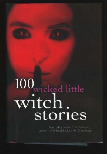 100 Wicked Little Witch Stories