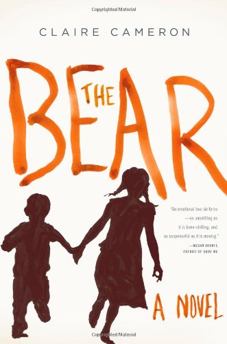 The Bear: A Novel