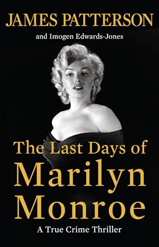 The Last Days of Marilyn Monroe: A True Crime Thriller