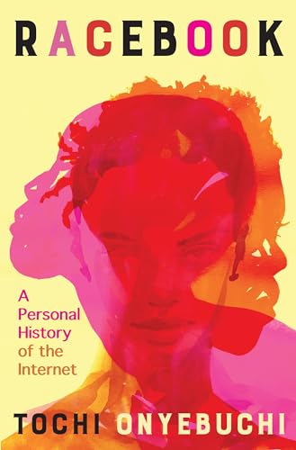 Racebook: A Personal History of the Internet