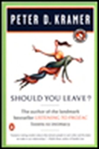 Should You Leave?: A Psychiatrist Explores Intimacy and Autonomy--and the Nature of Advice