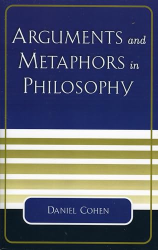 Arguments and Metaphors in Philosophy