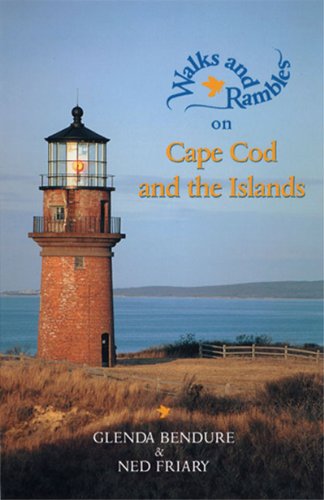 Walks and Rambles on Cape Cod and the Islands: A Nature Lover's Guide to 35 Trails (Second Edition) (Walks & Rambles)