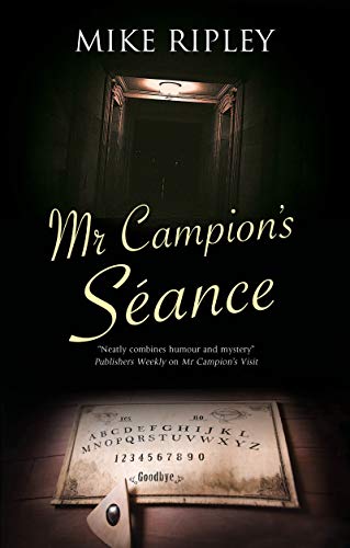 Mr Campion's Séance (An Albert Campion Mystery, 7)