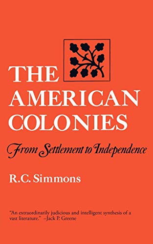 The American Colonies From Settlement To Independence (Norton Paperback)
