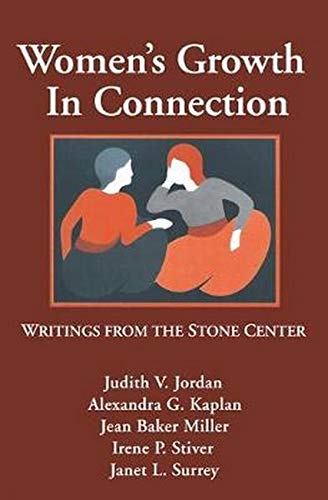 Women's Growth in Connection: Writings from the Stone Center