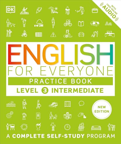 English for Everyone Practice Book Level 3 Intermediate: A Complete Self-Study Program