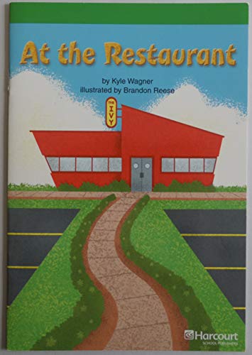 At the Restaurant, Advanced Reader Grade 3: Harcourt School Publishers Storytown (Rdg Prgm 08/09/10 Wt)