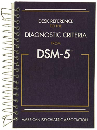 Desk Reference to the Diagnostic Criteria from DSM-5