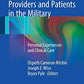 Gay Mental Healthcare Providers and Patients in the Military: Personal Experiences and Clinical Care
