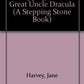 GREAT UNCLE DRACULA (A Stepping Stone Book(TM))