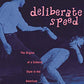 Deliberate Speed: The Origins of a Cultural Style in the American 1950s, with a New Preface