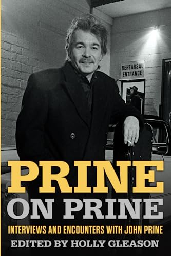 Prine on Prine: Interviews and Encounters with John Prine (Musicians in Their Own Words)