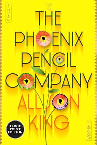 The Phoenix Pencil Company: A Novel