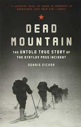 Dead Mountain: The Untold True Story of the Dyatlov Pass Incident