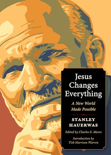 Jesus Changes Everything: A New World Made Possible (Plough Spiritual Guides)