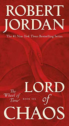 Lord of Chaos: Book Six of 'The Wheel of Time' (Wheel of Time, 6)