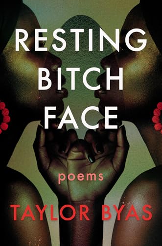 Resting Bitch Face: Poems