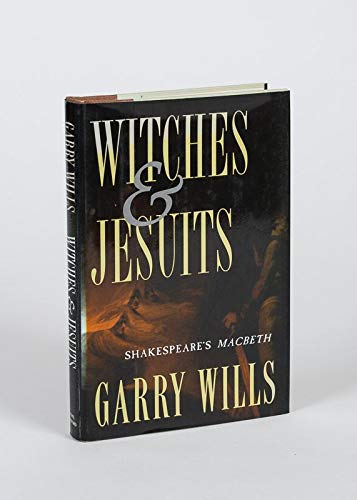 Witches and Jesuits: Shakespeare's Macbeth