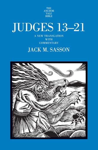 Judges 13-21: A New Translation with Commentary (The Anchor Yale Bible Commentaries)