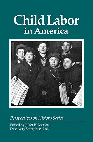 Child Labor in America (Perspectives on History)