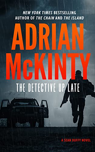 The Detective Up Late (The Sean Duffy Series)