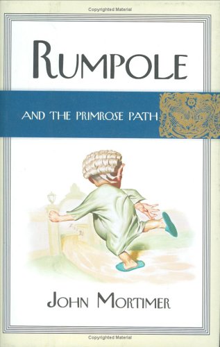 Rumpole and the Primrose Path