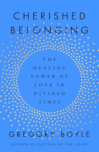 Cherished Belonging: The Healing Power of Love in Divided Times