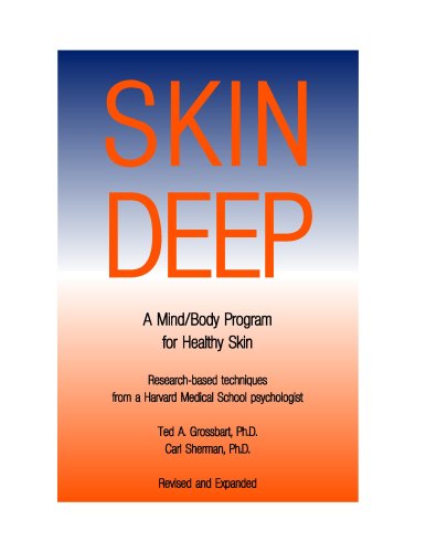 Skin Deep: A Mind/Body Program for Healthy Skin
