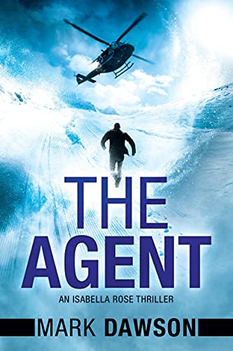 The Agent (An Isabella Rose Thriller, 3)