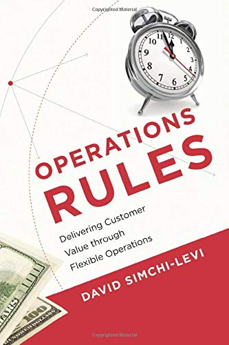 Operations Rules: Delivering Customer Value through Flexible Operations (Mit Press)