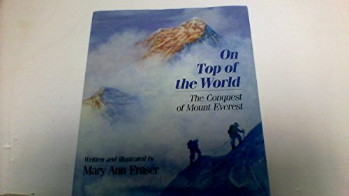 On Top of the World: The Conquest of Mount Everest