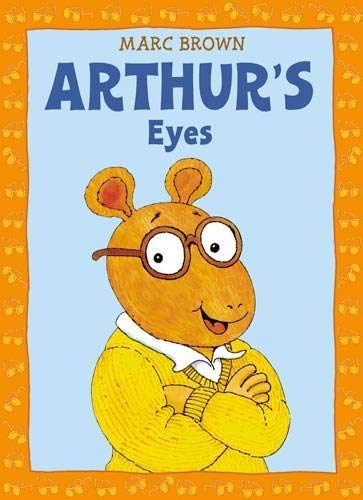 Arthur's Eyes: An Arthur Adventure (Arthur Adventure Series)