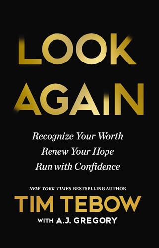 Look Again: Recognize Your Worth. Renew Your Hope. Run with Confidence.