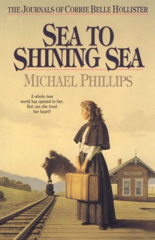 Sea to Shining Sea (The Journals of Corrie Belle Hollister #5)