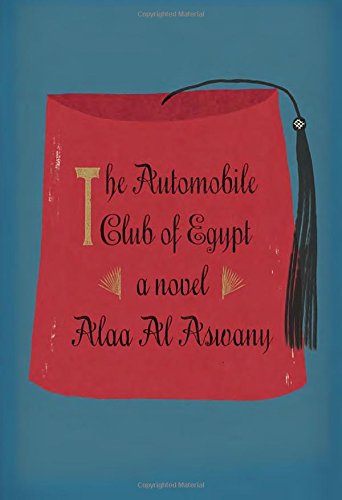 The Automobile Club of Egypt: A novel