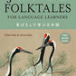 Japanese Folktales for Language Learners: Bilingual Legends and Fables in Japanese and English (Free online Audio Recording) (Stories for Language Learners)