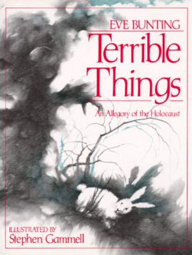 Terrible Things: An Allegory of the Holocaust