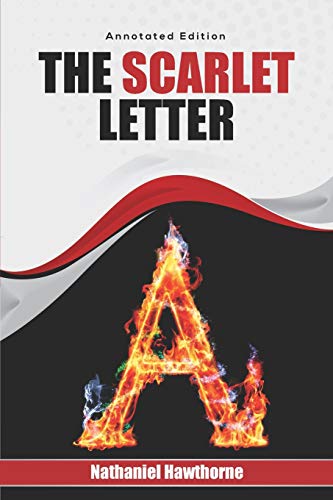 The Scarlet Letter: Annotated Edition