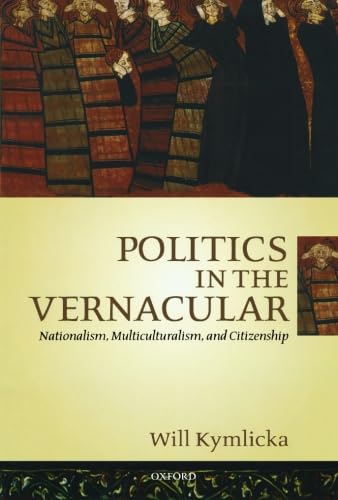 Politics in the Vernacular: Nationalism, Multiculturalism, and Citizenship