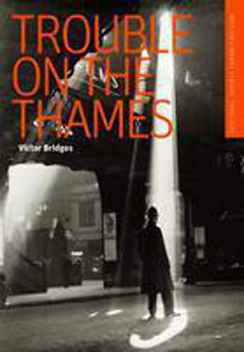 Trouble on the Thames (British Library Thriller Classics)