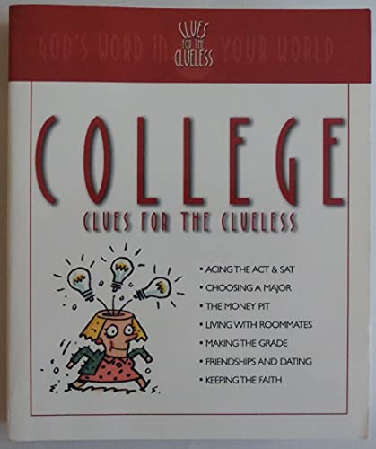 College Clues for the Clueless: God's Word in Your World