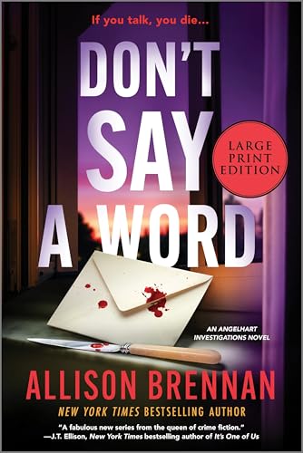 Don't Say a Word (Large Print Edition): An Angelhart Investigations Novel (Angelhart Investigations, 2)