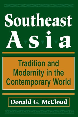 Southeast Asia: Tradition And Modernity In The Contemporary World, Second Edition