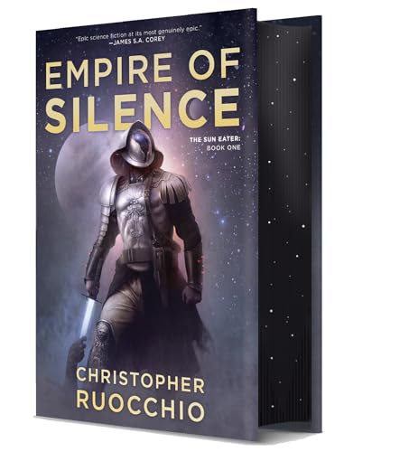 Empire of Silence (Deluxe Hardcover) (Sun Eater)