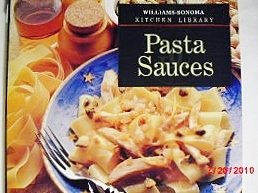 Pasta Sauces (Williams-Sonoma Kitchen Library)