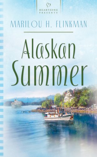 Alaskan Summer (Heartsong Presents #654)