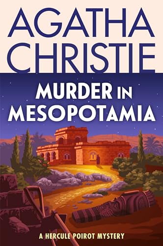 Murder in Mesopotamia: A Hercule Poirot Mystery: The Official Authorized Edition (Hercule Poirot Mysteries, 13)