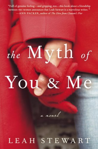 The Myth of You and Me: A Novel