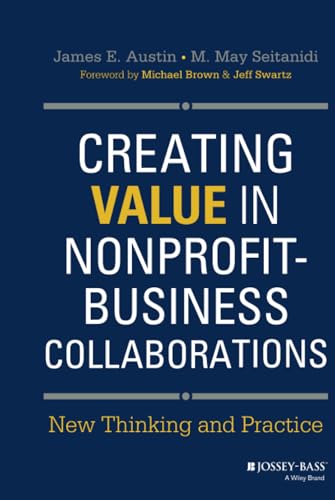 Creating Value in Nonprofit-Business Collaborations